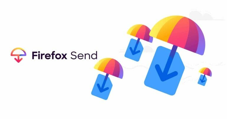 Firefox เปิดตัว Firefox Send ให้คุณส่งไฟล์แบบปลอดภัย สูงสุด 2.5 GB. 3