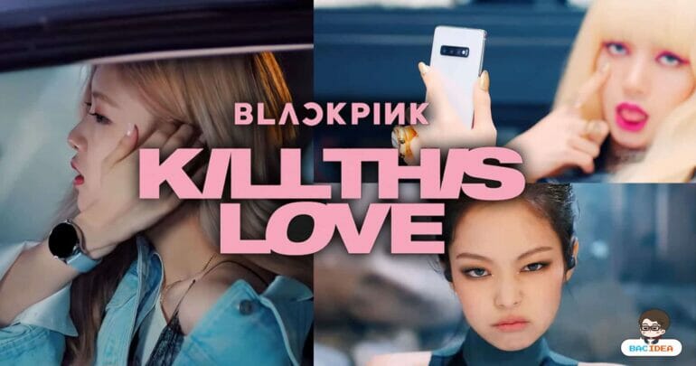 “Kill This Love” MV ล่าสุดจาก BLACKPINK ที่ไม่ใช่แค่การ Tie In ซัมซุง 17