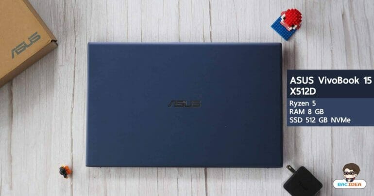 รีวิว ASUS VivoBook 15 X512D ขุมพลัง Ryzen 5 แรม 8 ใช้ SSD NVMe ในราคา 16,990.- 11