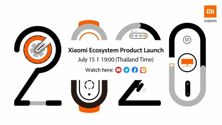 เตรียมพบกับ การเปิดตัวสุดยอดนวัตกรรมอัจฉริยะแห่งปี 2020 ในงาน “Xiaomi Ecosystem Product Launch Event” วันที่ 15 กรกฎาคมนี้ เวลา 19:00 น. 21