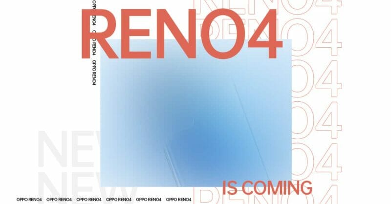 ออปโป้ เตรียมเปิดตัว! OPPO Reno4 สมาร์ทโฟนดีไซน์สวย พร้อมฟีเจอร์ถ่ายภาพเพียบ! ภายใต้สโลแกน “Clearly The Best You” 1