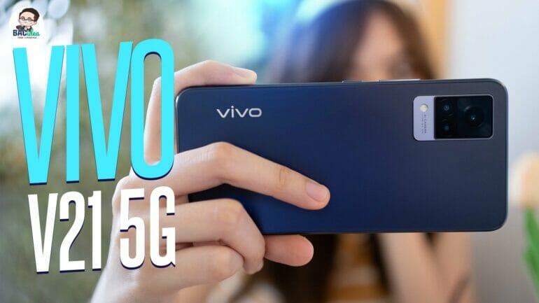 รีวิว Vivo V21 5G สมาร์ทโฟนที่กล้องหน้าดีเหมือนกล้องหลัง และแรมที่เป็นมากกว่าแรม 9